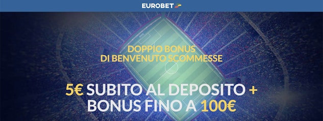 Bonus Benvenuto Eurobet