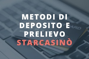 Starcasino prelievi e depositi