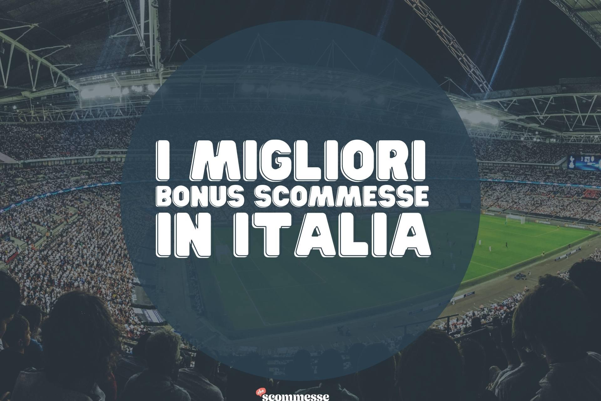 Migliori bonus scommesse in italia 2
